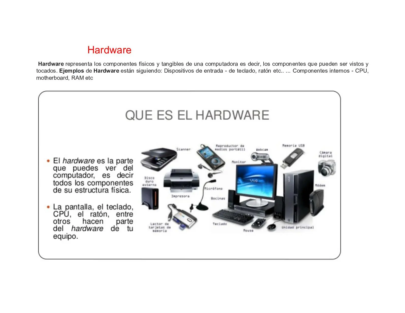hardware computadoras tipos y usos - Cuáles son los diferentes tipos de hardware